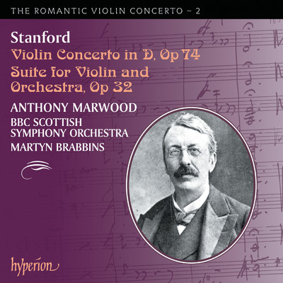 アルバム/Stanford: Violin Concertos (Hyperion Romantic Violin Concerto 2)/Anthony Marwood／BBCスコティッシュ交響楽団／マーティン・ブラビンズ