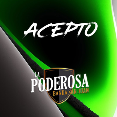 シングル/Acepto/La Poderosa Banda San Juan