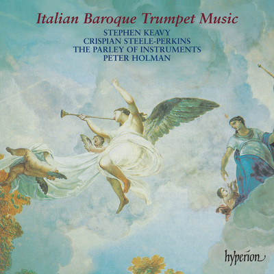 Italian Baroque Trumpet Music/クリスピアン・スティール=パーキンス／Stephen Keavy／The Parley of Instruments