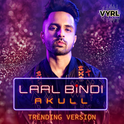 シングル/Laal Bindi (Trending Version)/Akull