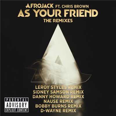 シングル/As Your Friend (Explicit) (featuring Chris Brown／Bobby Burns Remix)/アフロジャック