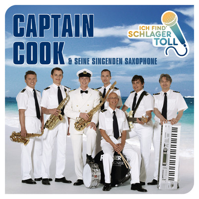 アルバム/Ich find' Schlager toll/Captain Cook und seine singenden Saxophone