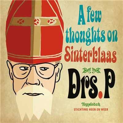 A Few Thoughts On Sinterklaas/Drs. P