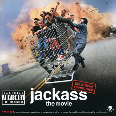 Jackass The Movie (Explicit) (The Official Soundtrack)/Various Artists