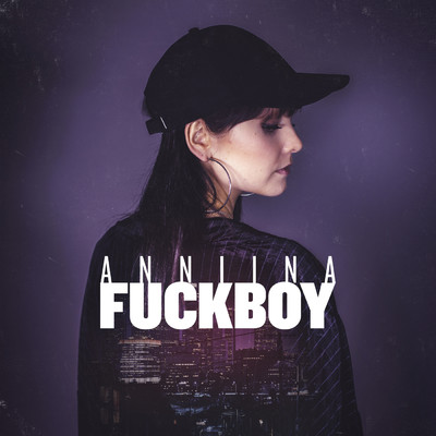 シングル/Fuckboy/Anniina