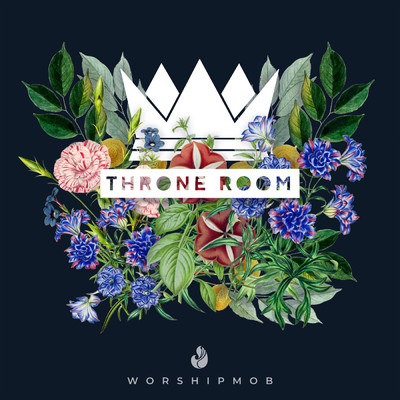 アルバム/Throne Room/WorshipMob