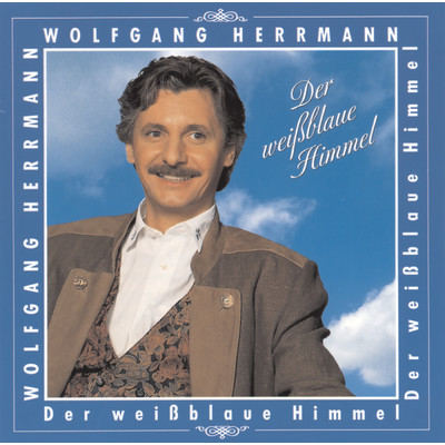 ／ Der weissblaue Himmel/Wolfgang Herrmann