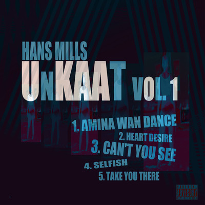 Unkaat EP Vol. 1/Hans Mills