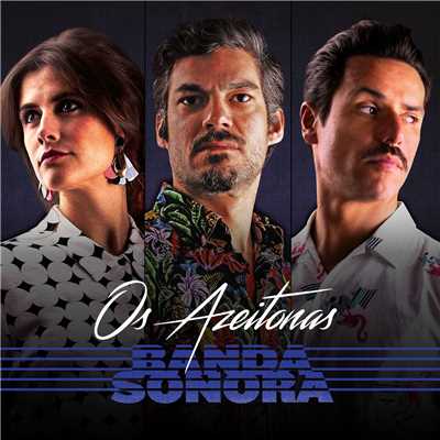 Banda Sonora/Os Azeitonas