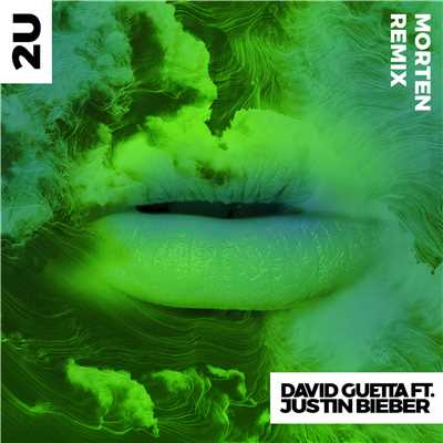 シングル/2U (feat. Justin Bieber) [MORTEN Remix]/David Guetta