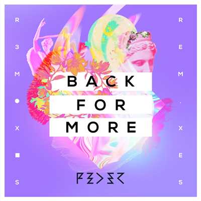 Back for More (feat. Daecolm) [Remix EP]/Feder