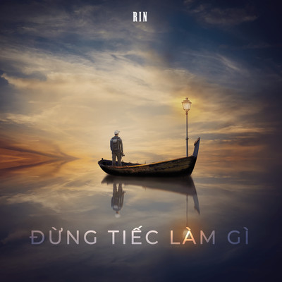 シングル/Dung Tiec Lam Gi (Beat)/RIN