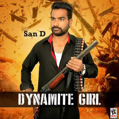 Dynamite Girl/San D