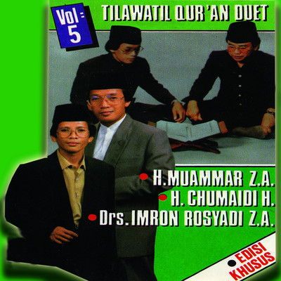Tilawatil Quran Duet, Vol. 5 (Edisi Khusus)/H. Muammar ZA, Drs Imron Rosyadi ZA & H. Chumaidi H