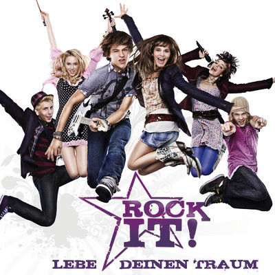 ROCK IT！ - Lebe Deinen Traum (Die Musik zum Film)/ROCK IT！ Cast