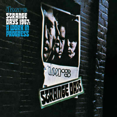 アルバム/Strange Days 1967: A Work In Progress/The Doors