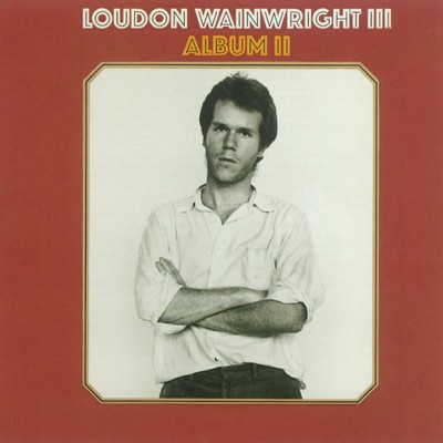 I Know I'm Unhappy ／ Suicide Song ／ Glenville Reel/Loudon Wainwright III