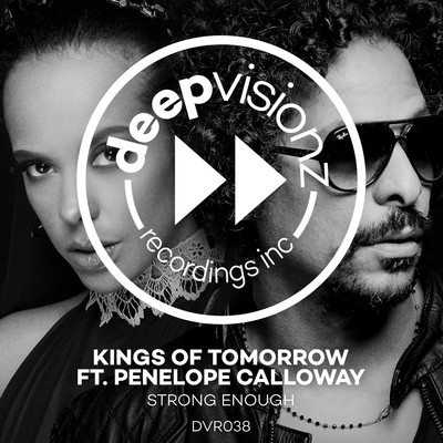 Strong Enough (feat. Penelope Calloway) [Kings Of Tomorrow Deluxe Mix]/Kings of Tomorrow