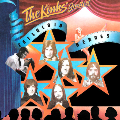 Celluloid Heroes/The Kinks