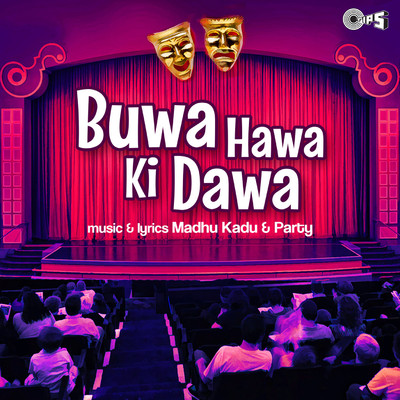 Buwa Hawa Ki Dawa/Madhu Kadu and Party