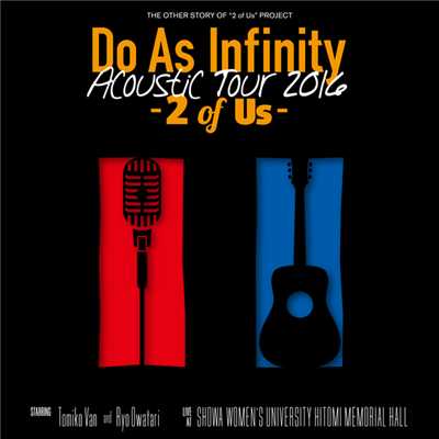 アルバム/Do As Infinity Acoustic Tour 2016 -2 of Us-/Do As Infinity