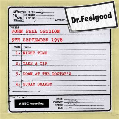 Dr Feelgood - John Peel Session (5th September 1978)/Dr Feelgood
