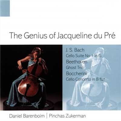 アルバム/The Genius of Jacqueline du Pre/Jacqueline du Pre