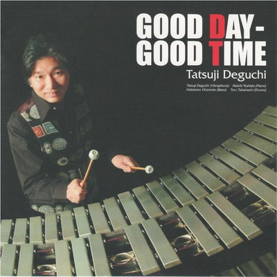 Good Day-Good Time/出口辰治