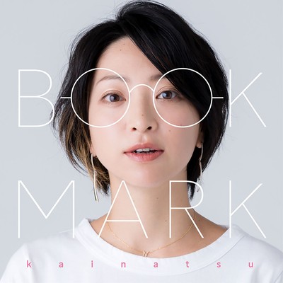 アルバム/BOOKMARK/kainatsu