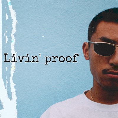 Livin' Proof/KAYA