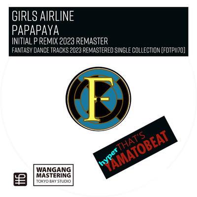 PaPaPaYa(Initial P Remix 2023 Remaster)/Girls Airline