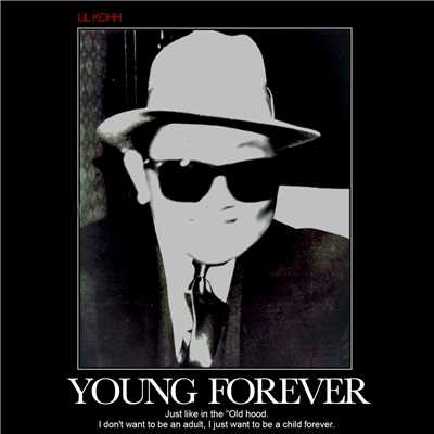 シングル/Young Forever/LIL KOHH