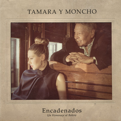 Encadenados/タマラ／Moncho