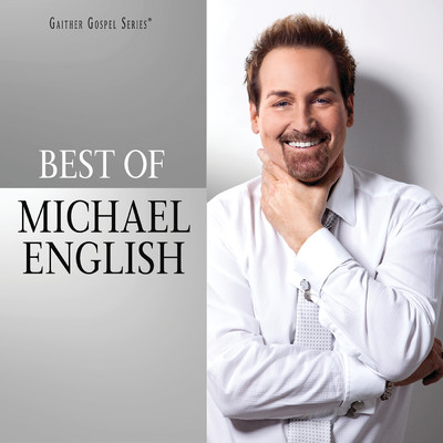 アルバム/The Best Of Michael English/Michael English