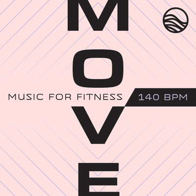 アルバム/MOVE: Music For Fitness (140 BPM) (140 BPM)/Deep \wave