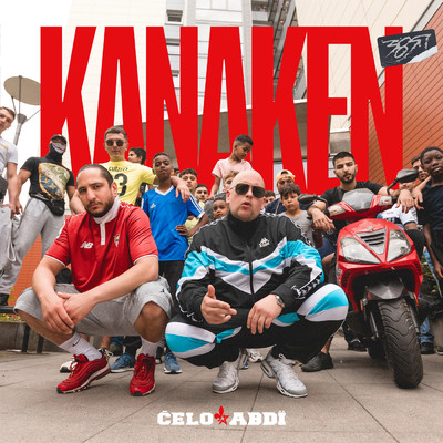 Kanaken (Explicit)/Celo & Abdi
