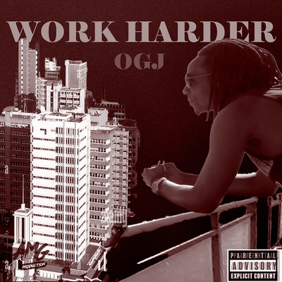 Work Harder/OGJ