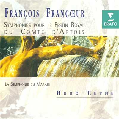 Francoeur: Symphonies pour le festin royal du Comte d'Artois/La Simphonie du Marais／Hugo Reyne