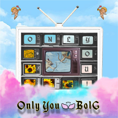 シングル/Only You/BolG
