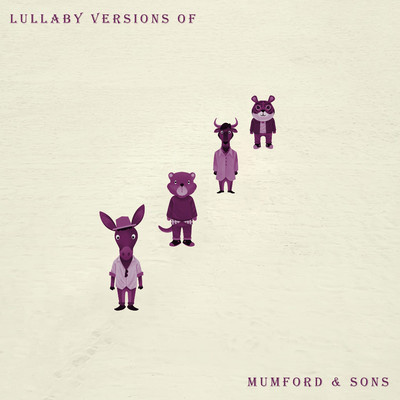 Lullaby Versions of Mumford & Sons/The Cat and Owl