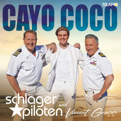 Cayo Coco/Die Schlagerpiloten & Vincent Gross