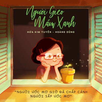 Nguoi Gieo Mam Xanh/Hua Kim Tuyen, Hoang Dung