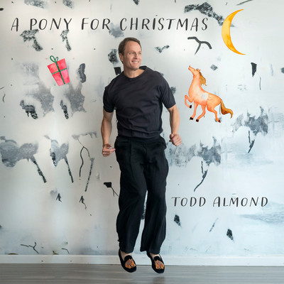 A Pony for Christmas/Todd Almond