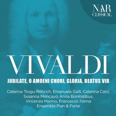 Vivaldi: Jubilate, O Amoeni Chori, Gloria, Beatus Vir/Various Artists