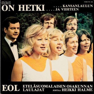 アルバム/On hetki ... Kansanlaulun ja viihteen/Etelasuomalaisen Osakunnan Laulajat