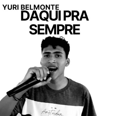 シングル/Daqui pra Sempre/Yuri Belmonte