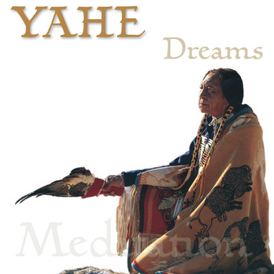 Yahe Dreams Meditation/YAHE