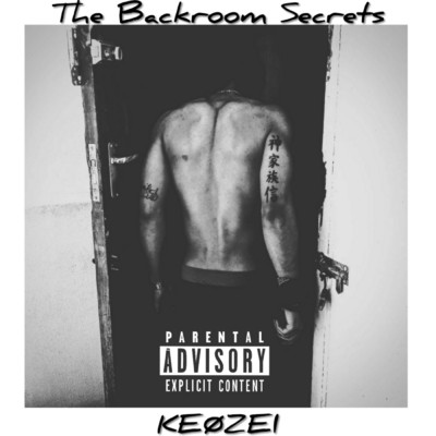 The Backroom Secrets/Keozei