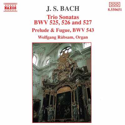 J.S. バッハ: トリオ・ソナタ第1, 2, 3番, 前奏曲とフーガ BWV 543/ヴォルフガンク・リュプザム(オルガン)