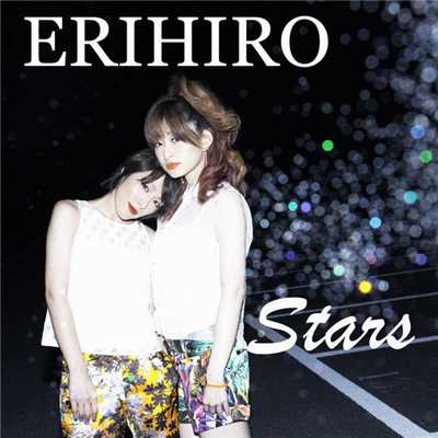 シングル/Stars(TVサイズ)/ERIHIRO